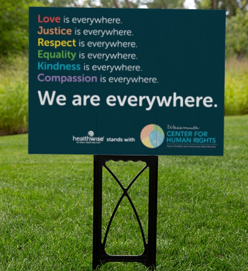 We Are Everywhere Yard Sign