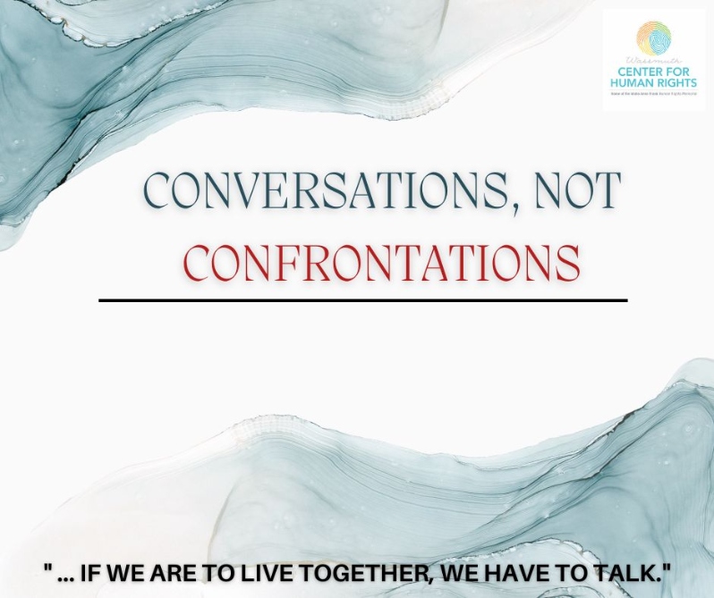 Conversations, Not Confrontations
